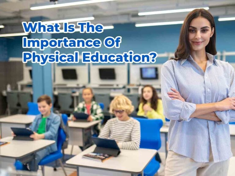 What is the importance of physical education